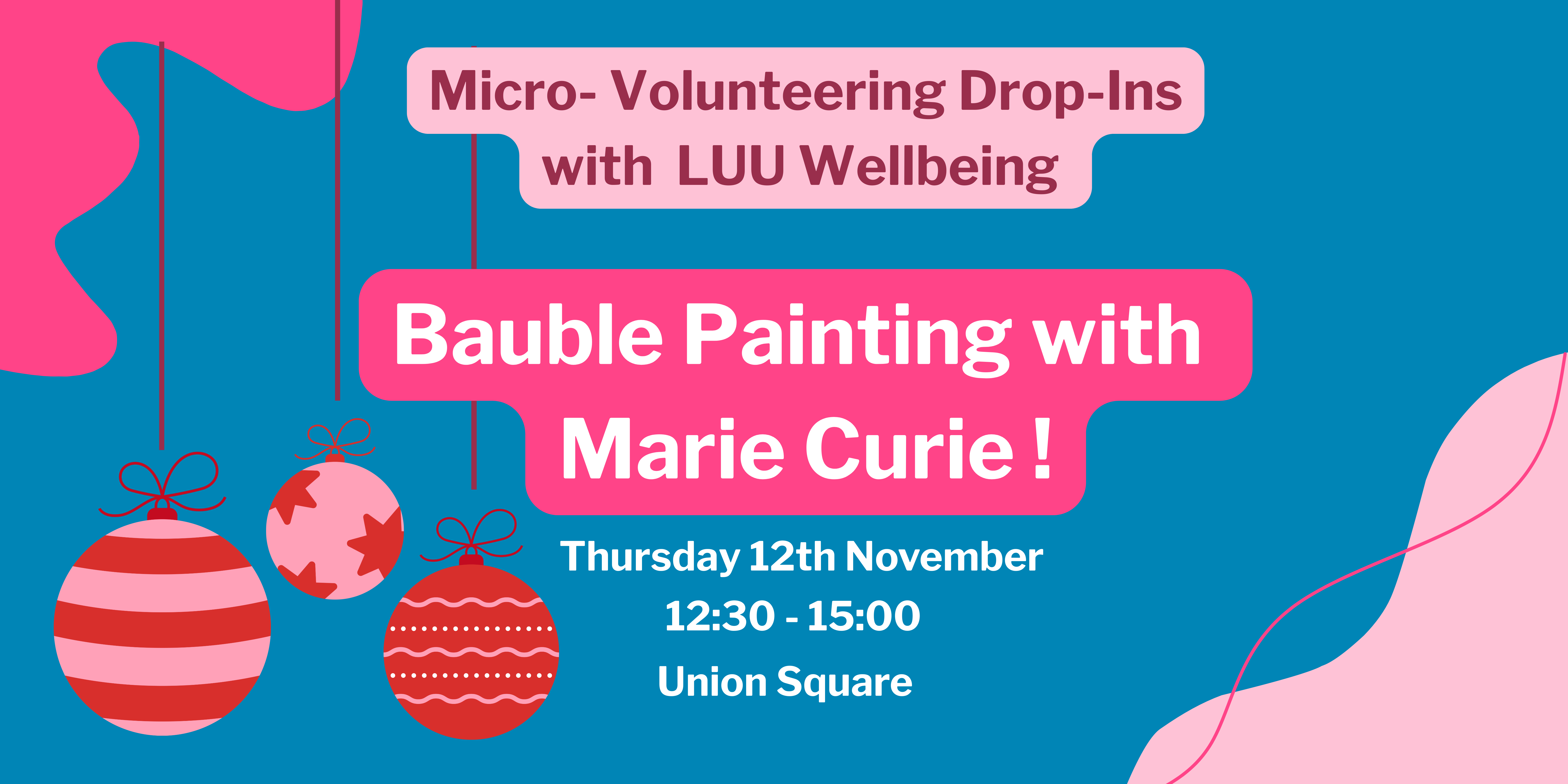 The image for the event named Micro-Volunteering Takeover: Bauble Painting x Marie Curie