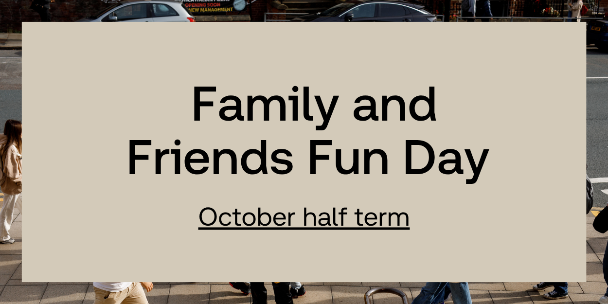 The image for the event named October Half Term Family and Friends Fun Day