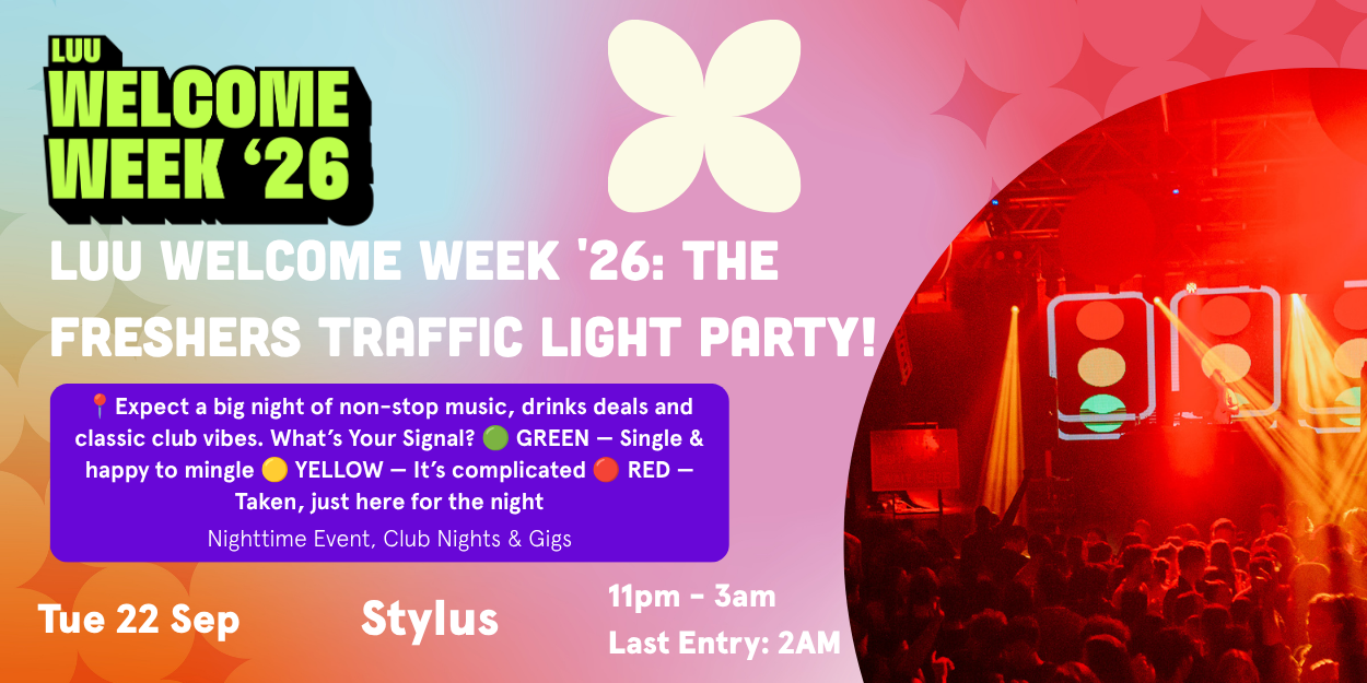 The image for the event named LUU Welcome Week '26: The Freshers Traffic Light Party!