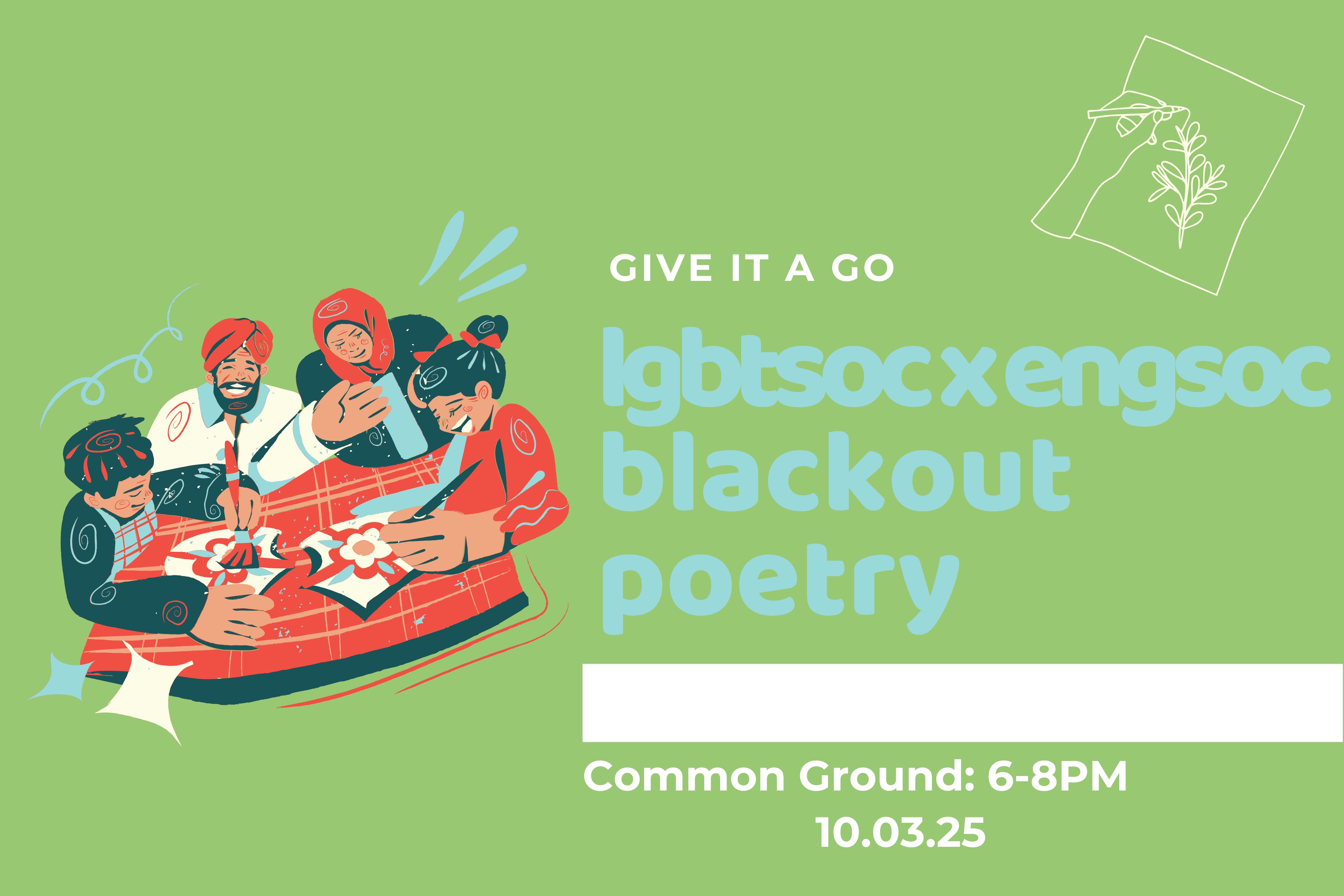 The image for the event named GIAG: lgbt soc x engsoc blackout poetry