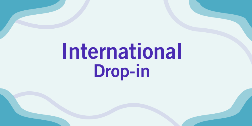 The image for the event named Class of 2026: International Student and Graduate Drop-in